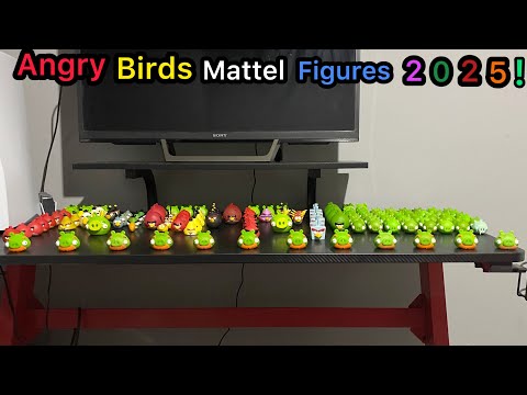 All My Angry Birds Mattel Figures 2025!