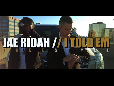 Jae Ridah - I Told Em Freestyle (Official Music Video)
