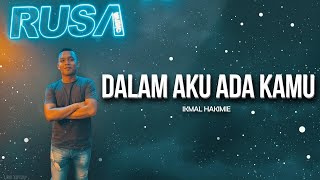 Dalam Aku Ada Kamu - Ikmal Hakimie | Lagu Jiwang  (Lirik Video)