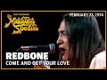 Come And Get Your Love - Redbone | The Midnight Special