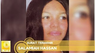 Download lagu Salamiah Hassan - Surat Terakhir mp3