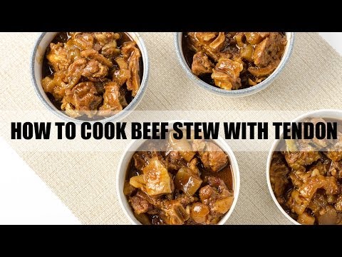 How to Cook Beef Stew with Tendon