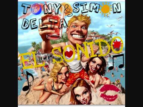 TONY DELTA & SIMON - El Sonido