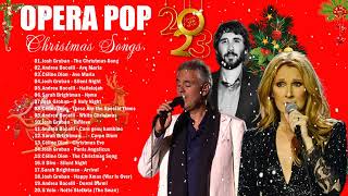Opera Pop Christmas 2023 | Josh Groban,Andrea Bocelli,Céline Dion,Sarah Brightman...