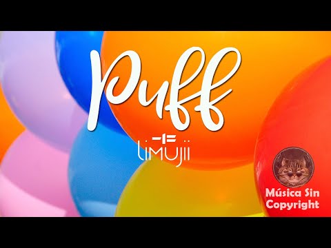 Puff - Limujii [MUSICA Sin Derechos De Autor]