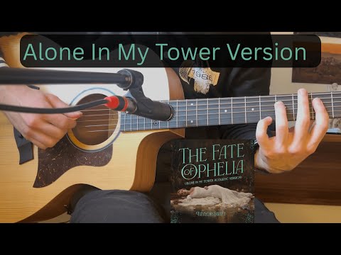 Taylor Swift - Alone In My Tower Acoustic Version | The Fate Of Ophelia (Guitar Cover)
