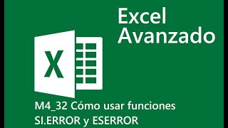 32 Cómo usar funciones SI ERROR y ESERROR
