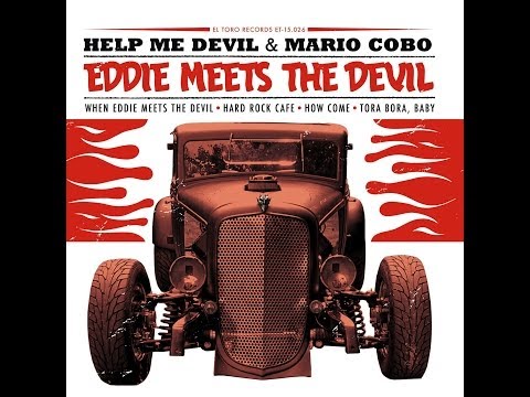 Eddie Meets The Devil - Help Me Devil & Mario Cobo - El Toro Records