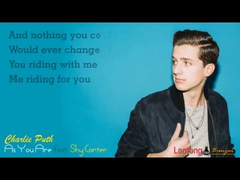 Charlie Puth - As You Are ft  Shy Carter [Lyric]