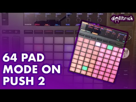 Ableton Push: 64 Pad Mode | Push Play! | A Tr!ck A Day with dolltr!ck