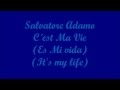 C´est Ma Vie (Es Mi vida, It's my life) - Salvatore Adamo (Paroles - Letra - Lyrics)