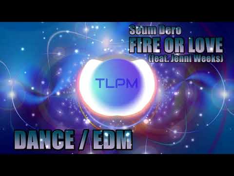 🤩​ Fire Or Love / Seum Dero (feat  Jenni Weeks)
