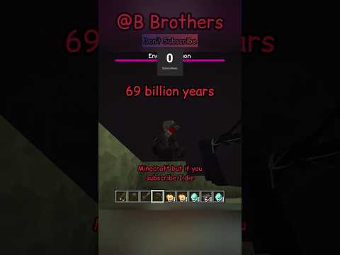 B Brothers         - (Gone Wrong) Minecraft But If You Subscribe I Die