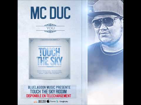 MC Duc - You [Touch The Sky Riddim - July 2014] (Audio)
