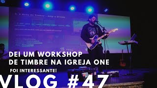 VLOG DO YOUNG #47 - A primeira vez que dei um Workshop de guitarra