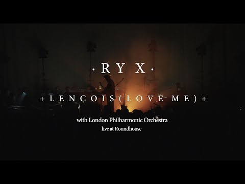 RY X - Lençóis (Love Me) - Live at the Roundhouse with the London Philharmonic Orchestra