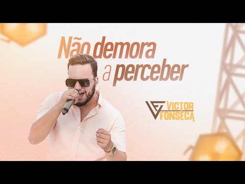 Victor Fonseca - Não Demora a Perceber