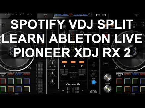 DJ News - Spotify And Virtual DJ Split, Learn Ableton FROM Ableton, Pioneer XDJ RX2