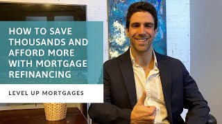 How to Save Thousands and Afford More with Mortgage Refinancing | Mortgage Brokers Canada