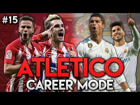 FIFA 18 | Atletico Madrid Career Mode | Ep15 | MADRID DERBY!