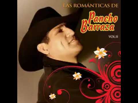 Mi enemigo el amor "Pancho barraza"