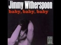 Jimmy Witherspoon - One Scotch, one Bourbon ...