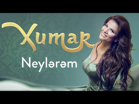 Xumar Qedimova - Neylerem (YENİ 2019)