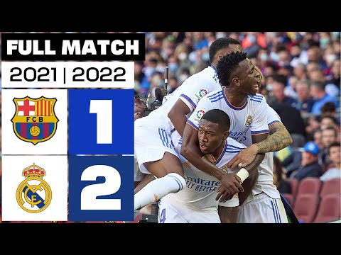 FC Barcelona 1 - 2 Real Madrid | PARTIDO COMPLETO | LALIGA EA SPORTS 2021/22