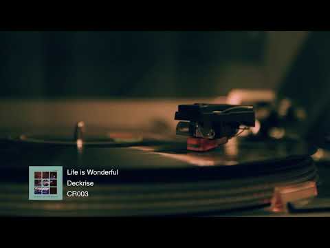 Deckrise - Life is Wonderful (Radio Version)