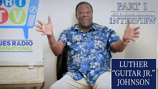 Luther Guitar Jr Johnson A Blues Music Interview 01 09 2020 on BRI Part 1 - Talk 4K
