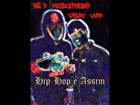 Big D Productions feat. VAT - Hip-Hop é Assim ...