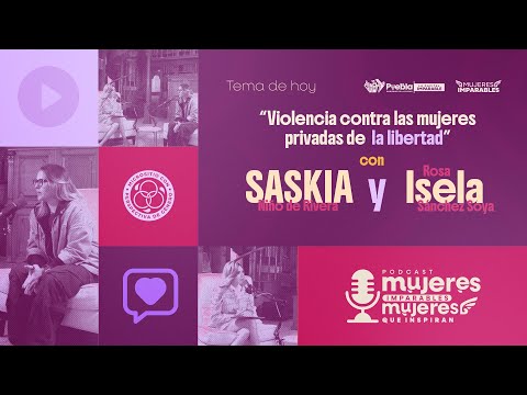 Episodio #1 - Violencia contra las mujeres privadas de la libertad