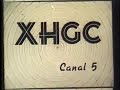 Salida Canal 5 XHGC México 1952 1973