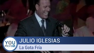 Julio Iglesias - La Gota Fría