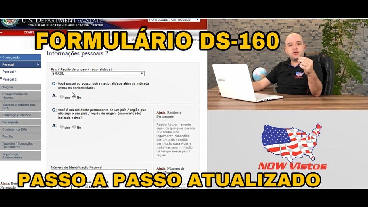 Formulário Visto Americano DS160, Passo a Passo de Como Preencher de forma adequada. ATUALIZADO 2022