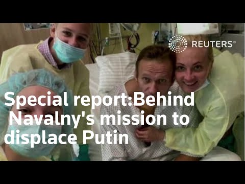 特別報道。阿列克謝-納瓦尼取代普京的使命背後： (Special Report: Behind Alexei Navalny's mission to displace Vladimir Putin)