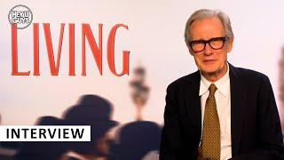 Living - Bill Nighy on the idea of legacy, the terror of singing &amp; feeling that the film was special
