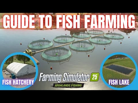 FISH FARMING PRODUCTION GUIDE - Highlands Fishing Expansion - Farming Simulator 25