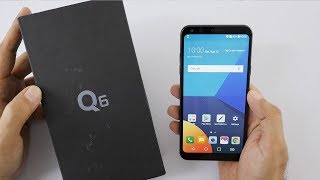 LG Q6 Unboxing &amp; Overview