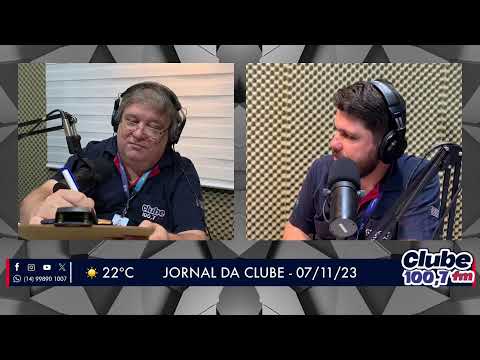 Jornal da Clube - 07/11/23 - Edição da Manhã