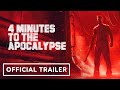 4 Minutes to the Apocalpyse - Official Reveal Trailer