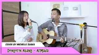 Dengerin Abang - Armada (Cover Lirik) by Michelle Suaka ft Ricky Febriansyah