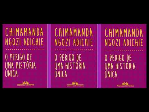 O PERIGO DE UMA HISTÓRIA ÚNICA de CHIMAMANDA NGOZI ADICHIE - Áudio livro leitura por voz humana