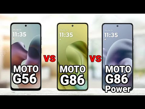 Motorola Moto G56 vs Moto G86 vs Moto G86 Power