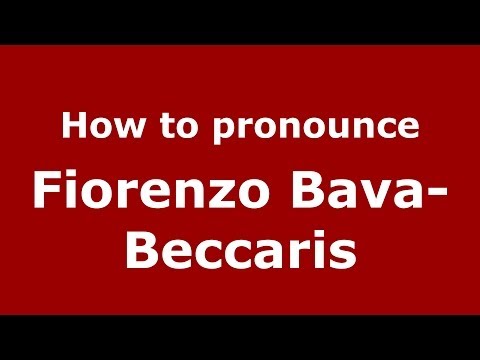 How to pronounce Fiorenzo Bava-Beccaris (Italian/Italy) - PronounceNames.com