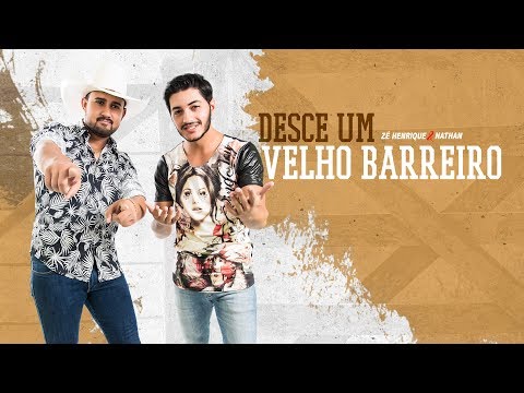 Desce O Velho Barreiro - Zé Henrique e Nathan