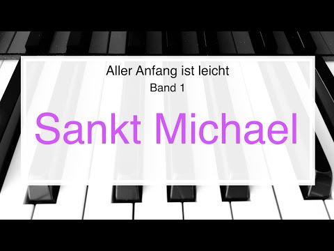Sankt Michael, Aller Anfang ist leicht, Band 1