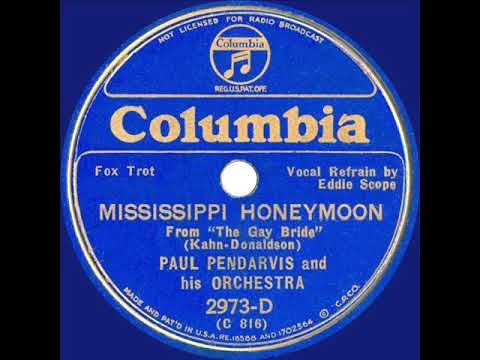 1934 Paul Pendarvis - Mississippi Honeymoon (Eddie Scope, vocal)