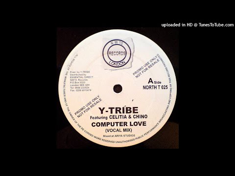 Y-Tribe feat Celitia & Chino - Computer Love (Vocal Dub)