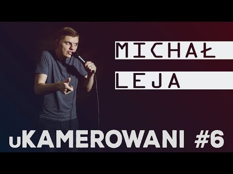 uKamerowani #6 - Michał Leja | KAMEROWANI